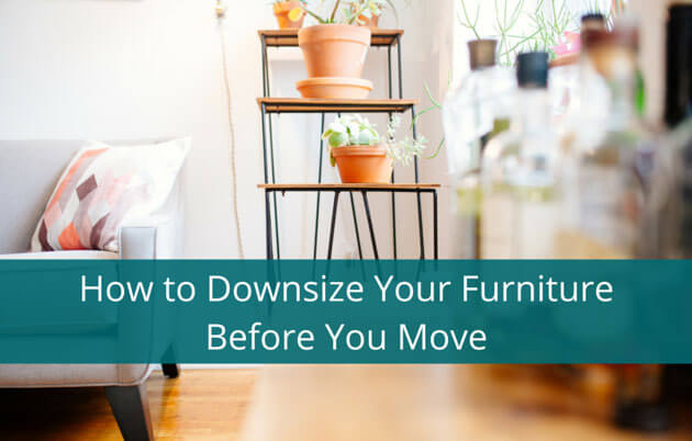 How to Downsize Your Furniture Before You Move | www.nextsteptransitions.com